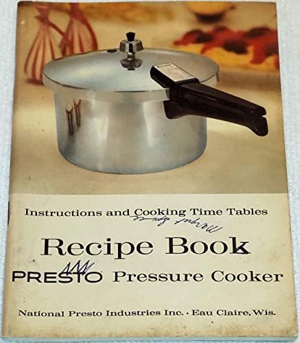 Presto Pressure Cooker: , Recipe Book, Instructions and Cooking Time Tables